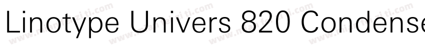 Linotype Univers 820 Condensed Bla字体转换